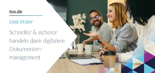 Schneller und sicherer handeln dank digitalem Dokumentenmanagement