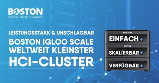 Boston bringt neue Igloo Scale Hyper-Converged Infrastructure Lösung auf den Markt