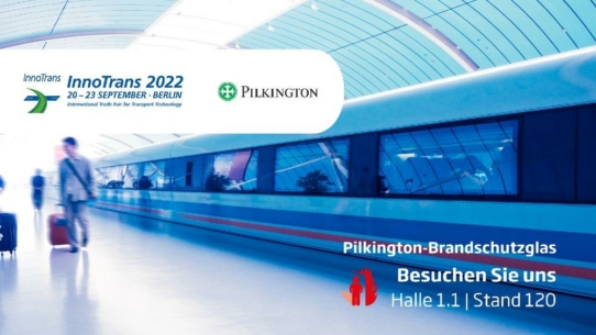 Pilkington Brandschutzglas auf der InnoTrans