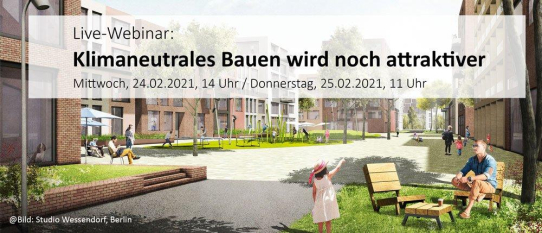 Neues Webinar: Klimaneutrales Bauen wird noch attraktiver