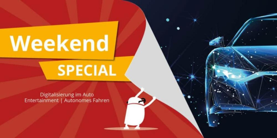 Weekend Special: Digitalisierung im Auto