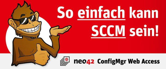 Die neue SCCM Webkonsole "neo42 Configuration Manager Web Access" vereinfacht die operative tägliche Arbeit mit dem mächtigen Tool SCCM