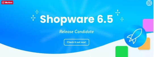 Shopware 6.5 – teste den neuen Release Candidate