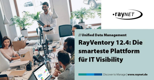 RayVentory 12.4: Die smarteste Plattform für IT Visibility