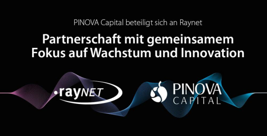 PINOVA Capital beteiligt sich an Raynet - Partnerschaft mit gemeinsamem Fokus auf Wachstum und Innovation