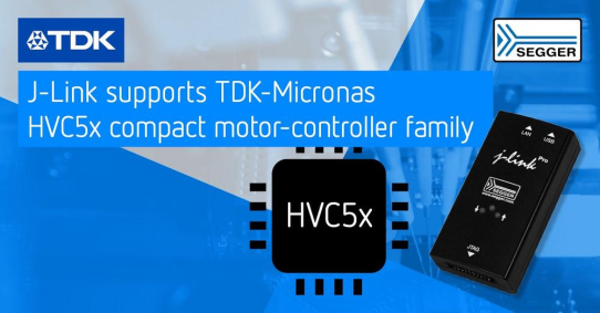 SEGGER J-Link unterstützt TDK-Micronas HVC 5x SoC-Serie