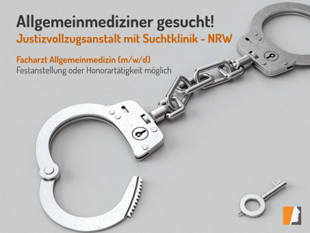 Hausarzt für NRW gesucht - allgemeinmedizinische Versorgung von suchtkranken Straftätern