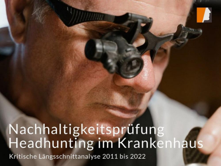Neue Personalleitung evaluiert Headhunting Leistungen und vergibt weitere Suchmandate