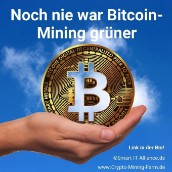 Noch nie war Bitcoin-Mining grüner