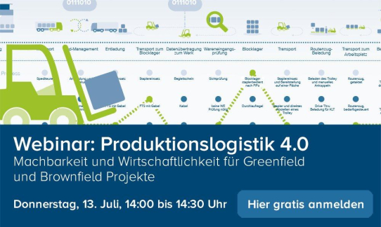 Webinar: Produktionslogistik 4.0 - Machbarkeit und Wirtschaftlichkeit in Greenfield und Brownfield Projekten