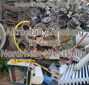 Kostenlose Schrottabholung und Ankauf in ganz Nordrhein Westfalen mit Schrotthändler NRW