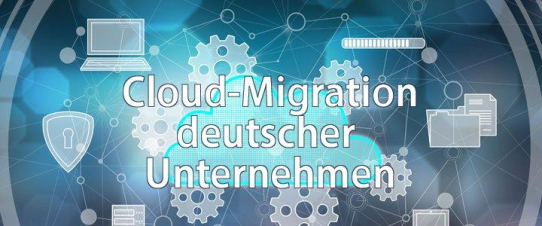 Deutsche Unternehmen in der Cloud - die aktuelle Situation