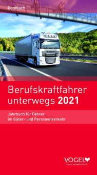 Das Jahrbuch für Fahrer: Berufskraftfahrer unterwegs 2021