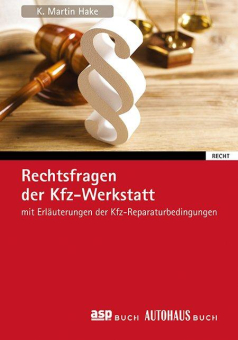 Neuauflage: Rechtsfragen der Kfz-Werkstatt