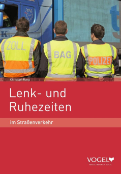 Neue Auflage: Lenk- und Ruhezeiten im Straßenverkehr