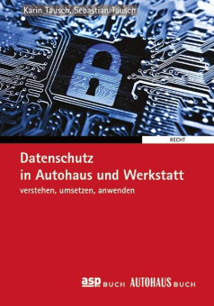 Neuerscheinung: Datenschutz in Autohaus und Werkstatt