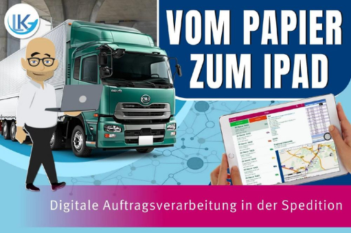 Vom Papier zum iPad – Digitale Auftragsverarbeitung in der Spedition