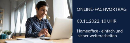 Homeoffice - einfach und sicher weiterarbeiten (Webinar | Online)
