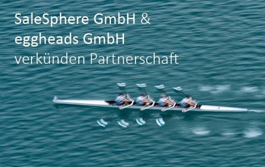 SaleSphere GmbH und eggheads GmbH verkünden Partnerschaft