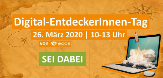 Digital-EntdeckerInnen-Tag am 26. März 2020