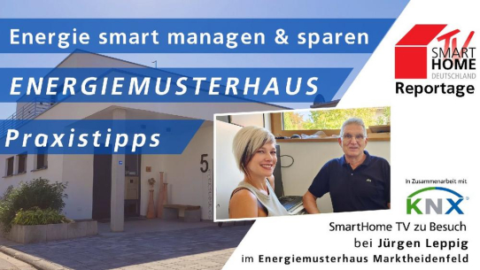 Video-Reportage: Energie smart managen & sparen - Energiemusterhaus Praxistipps