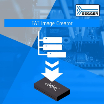 SEGGERs FAT Image Creator vereinfacht die Programmierung von SD-Karten und eMMC in der Produktion