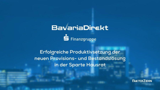 BavariaDirekt geht mit Ihrer Provisions- und Bestandslösung auch für den Bereich Hausrat Versicherung produktiv