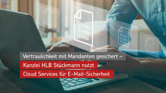 Kanzlei HLB Stückmann sorgt mit NoSpamProxy für vertrauliche E-Mail-Kommunikation