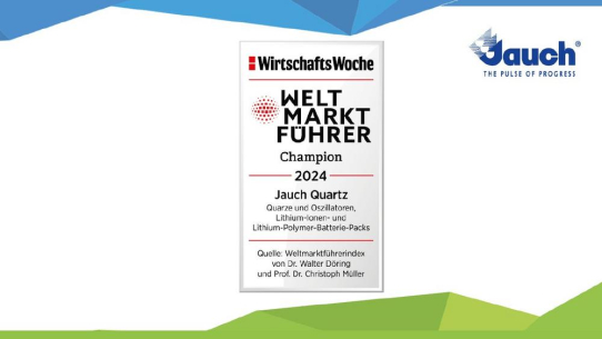 Jauch Quartz GmbH ist "Weltmarktführer Champion" mit starken Wurzeln in der Region