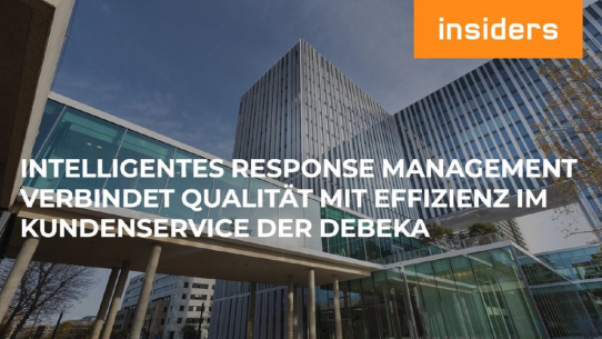 Intelligentes Response Management im Kundenservice der Debeka