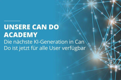 Die nächste KI-Generation in Can Do ist jetzt für alle User verfügbar