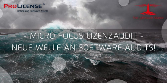 Micro Focus Lizenzaudit –  Neue Welle an Software Audits!