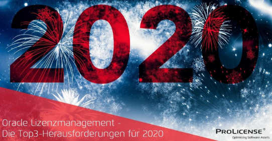 Oracle Lizenzmanagement - Die Top3-Herausforderungen für 2020