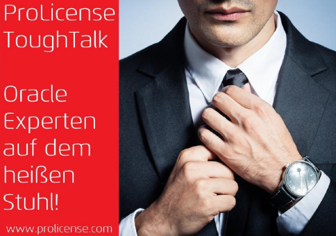 ProLicense ToughTalk – Oracle Experten auf dem heißen Stuhl