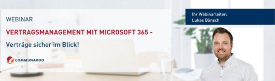Live Webinar: Vertragsmanagement mit Microsoft 365 - Verträge sicher im Blick! (Webinar | Online)