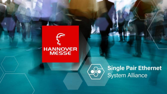 Single Pair Ethernet System Alliance erneut mit eigenem Stand auf der Hannover Messe