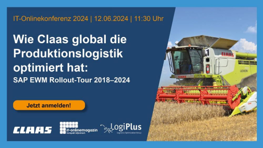 IT-Onlinekonferenz 2024: Wie CLAAS die Produktionslogistik global optimiert hat. SAP EWM-Rollout-Tour 2018-2024