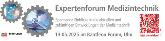 Expertenforum Medizintechnik 2025: Innovationsimpulse und Branchenaustausch in Ulm