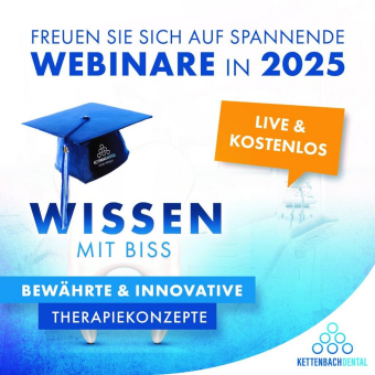 Das Webinar-Konzept von Kettenbach Dental startet 2025 sehr erfolgreich und überrascht im Mai mit einem erweiterten Ansatz