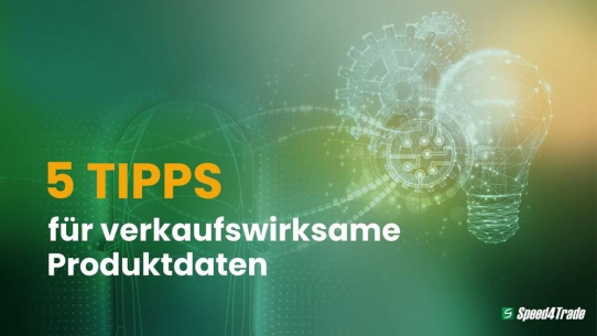 Speed4Trade gibt 5 Tipps, wie gute Produktdaten den Online-Teileverkauf antreiben