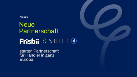 Frisbii und Shift4 starten Partnerschaft für Händler in ganz Europa