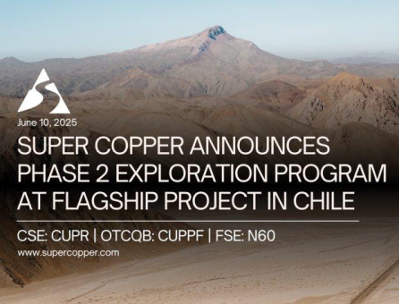 Super Copper gibt Phase-2-Explorationsprogramm auf Vorzeigeprojekt in Chile bekannt