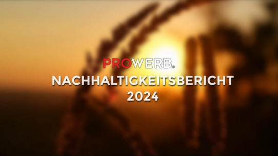 Erfolg durch Verantwortungsbewusstsein – PROWERB  veröffentlicht Nachhaltigkeitsbericht 2024