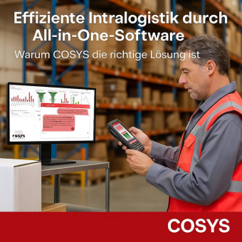 Effiziente Intralogistik durch All-in-One-Software: Warum COSYS die richtige Lösung ist