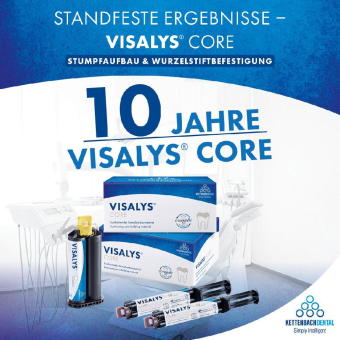 10 Jahre VISALYS® Core: ein Meilenstein der modernen Zahnmedizin