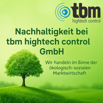 Ökologisch-soziale Marktwirtschaft braucht Wahlfreiheit – tbm hightech control GmbH setzt auf herstellerunabhängige Lösungen