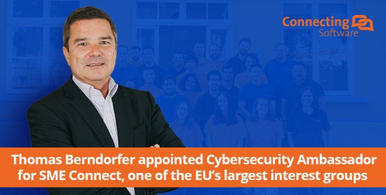 Thomas Berndorfer zum Cybersecurity Ambassador von SME Connect ernannt – einer der größten Interessenvertretungen der EU