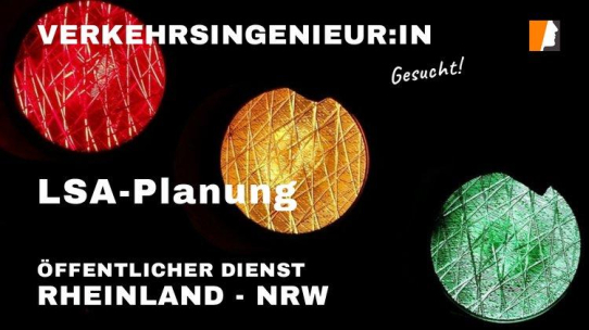 Verkehrstechnik für die Mobilitätswende - Verkehrsingenieur:in LSA Planung gesucht