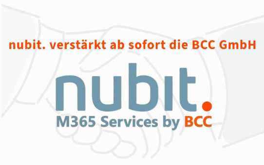 BCC übernimmt die nubit. GmbH und stärkt Positionierung im Microsoft 365 Markt