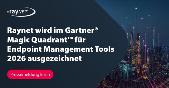 Raynet wird im Gartner® Magic Quadrant™ für Endpoint Management Tools 2026 ausgezeichnet
